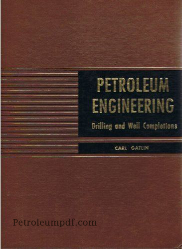 Drilling and Well Completions by Carl Gatlin Pdf