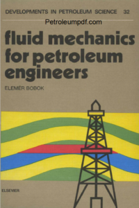 Fluid Mechanics for Petroleum Engineers PDF Free Download