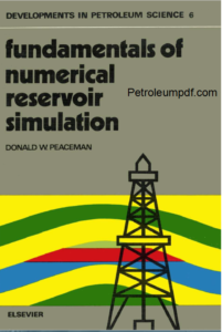 Fundamental of Numerical Reservoir Simulation PDF Free Download