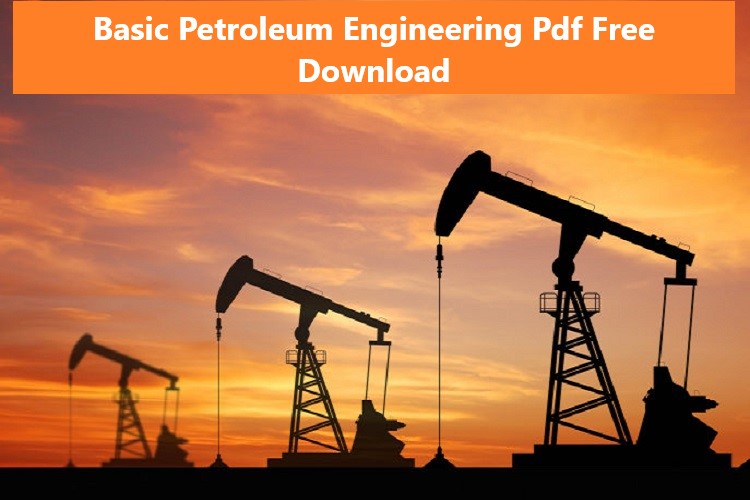 Basic Petroleum Engineering PDF Free Download